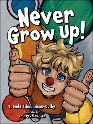 cover image of Never Grow Up!